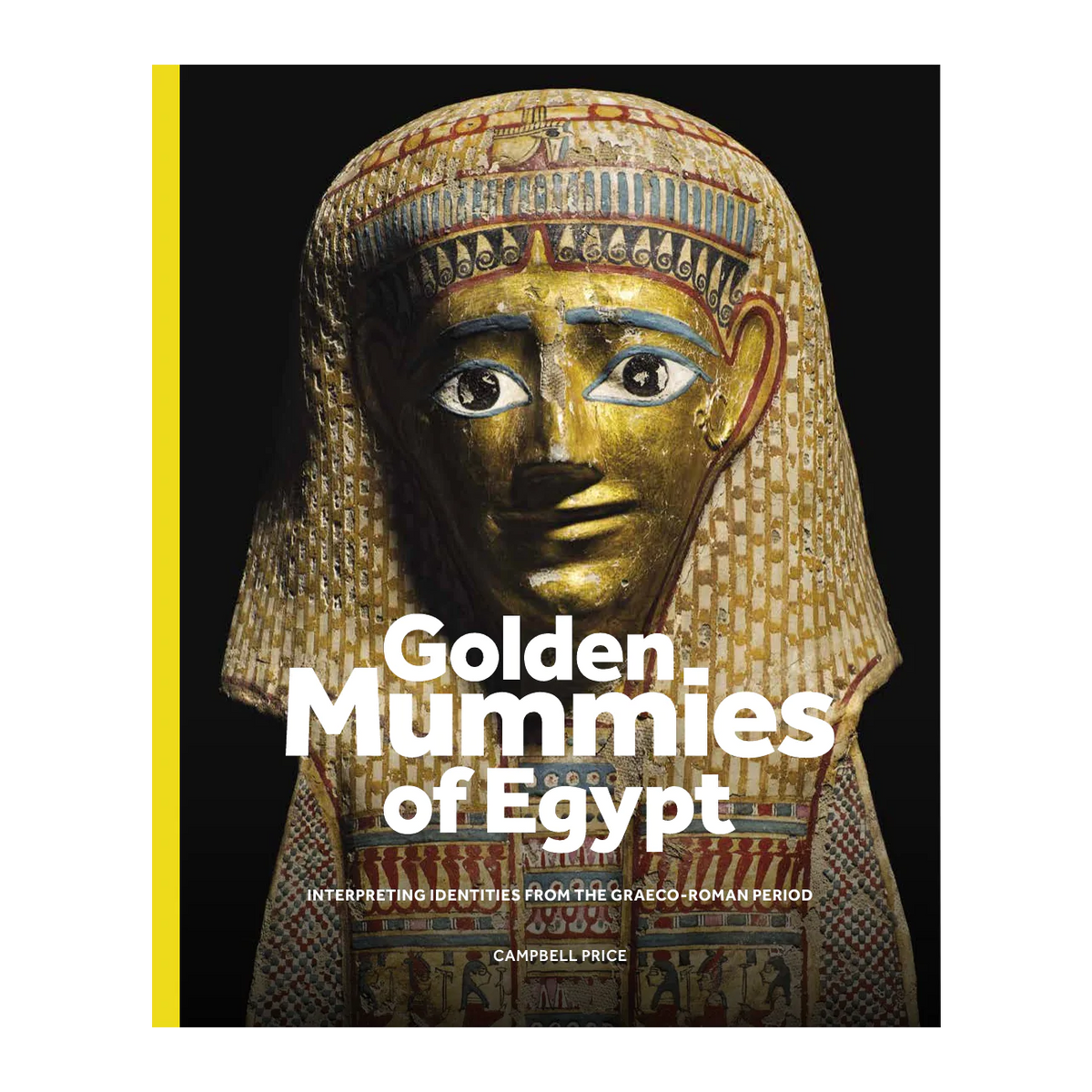 Golden Mummies of Egypt (Hardback) – Manchester Museum