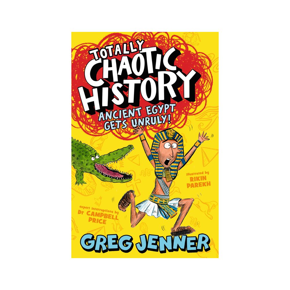 Totally Chaotic History: Ancient Egypt Gets Unruly