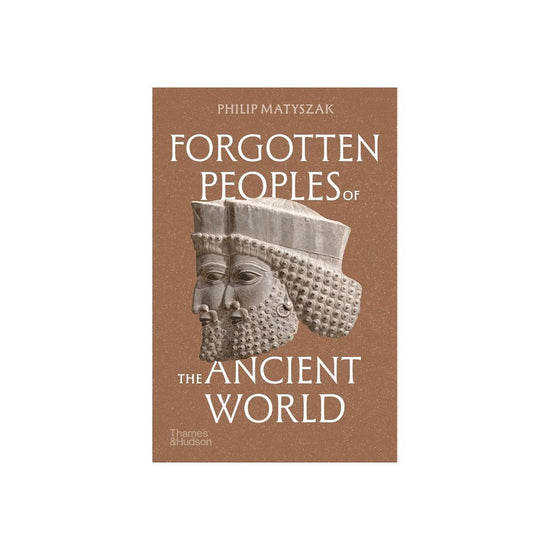 Forgotten Peoples of the Ancient World