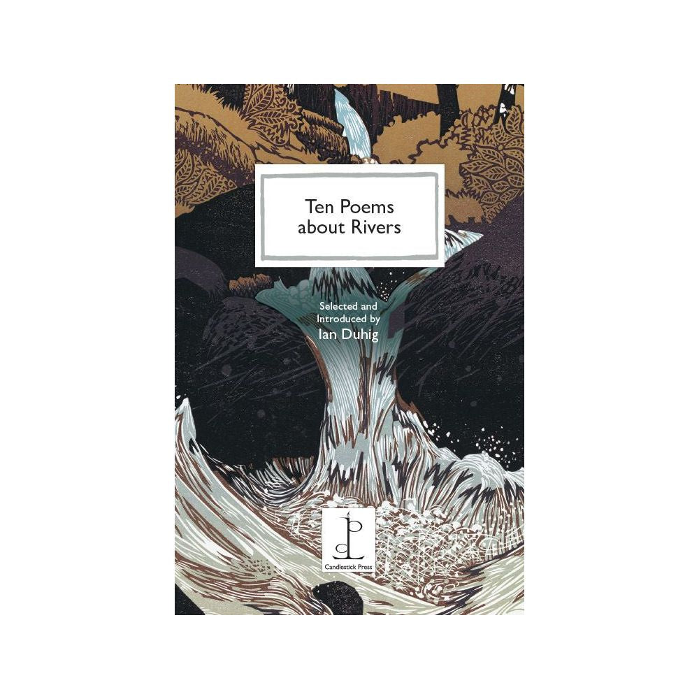 Ten Poems About Rivers