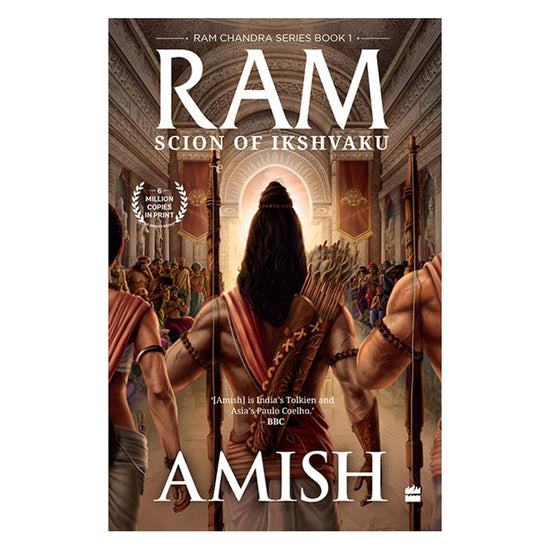 Ram: Scion of Ikshvaku - Amish Tripathi - Amish Tripathi