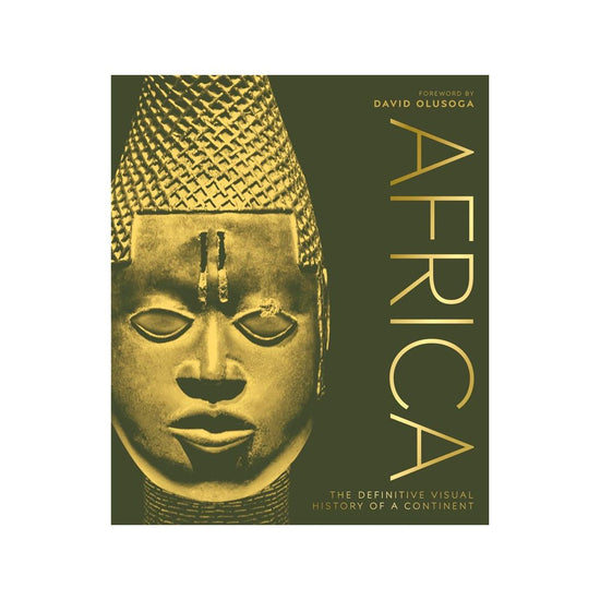Africa: A Definitive Visual History of a Continent