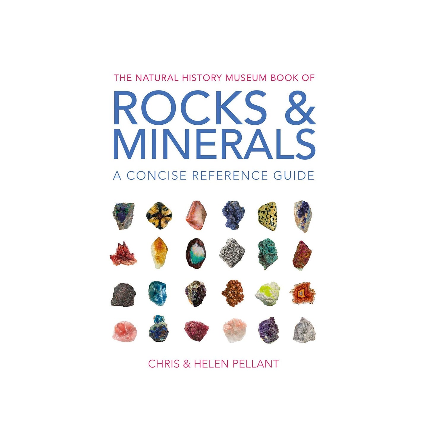 Rocks and Minerals: A Concise Reference Guide