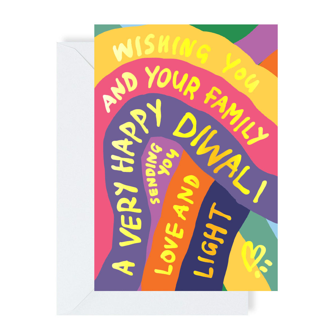 A Diwali greeting card with a colourful, abstract design. The text "Wishing you and your family a very happy Diwali. Sending you love and light" is written in a playful, handwritten style.