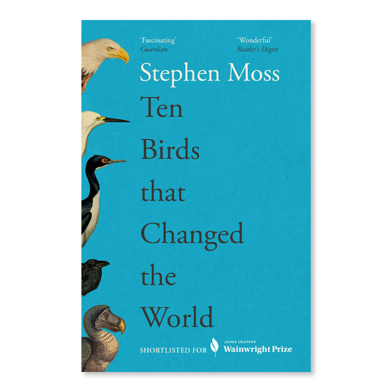 Ten Birds that Changed the World
