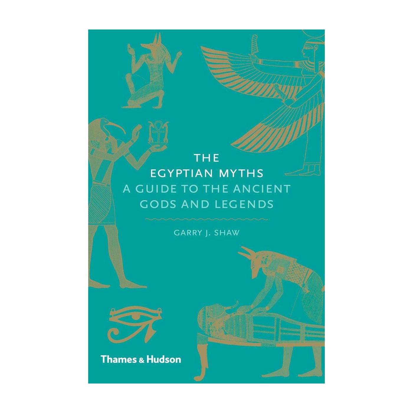 Load image into Gallery viewer, The Egyptians Myths: a Guide to the Ancient Gods and Legends
