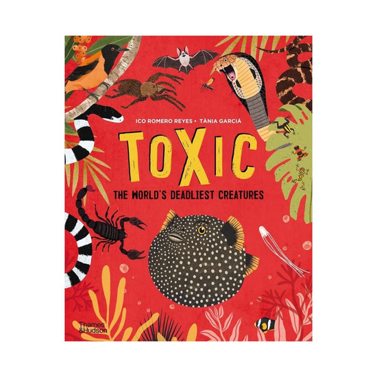 Toxic: The World's Deadliest Creatures - Ico Romero